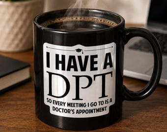 I Have a DPT Sticker, Doctor of Physical Therapy Gift, Physical Therapist Sticker, DPT Graduation Gift, Waterproof Vinyl Decal