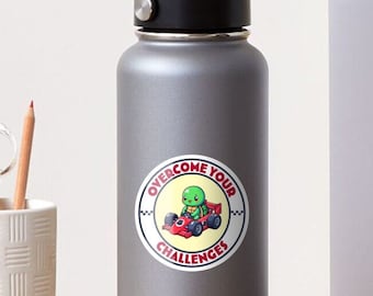 Overcome your challenges sticker
