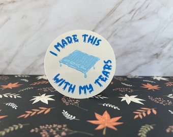 Funny Pharmacy Sticker. I made this SOAP Note with my tears. Vinyl Sticker