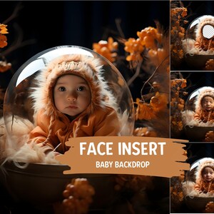 May include: A baby wearing a brown hooded jacket sits inside a clear glass sphere. The sphere is surrounded by brown branches with small orange berries. The text "FACE INSERT BABY BACKDROP" is written in white on a brown background.