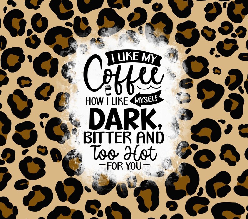 I Like My Coffee Dark Tumbler Wrap Etsy