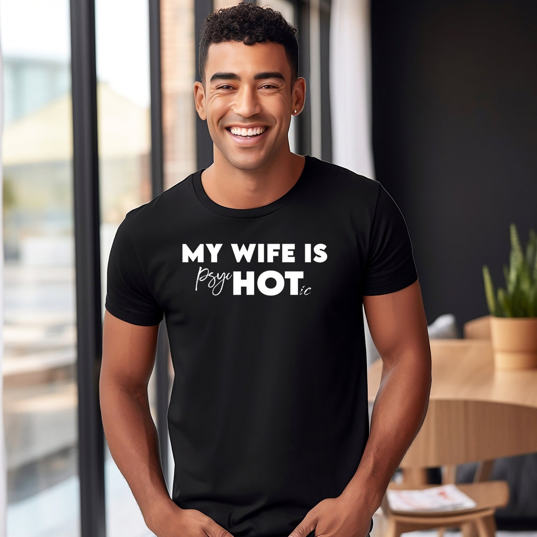 My Wife is HOT Etsy