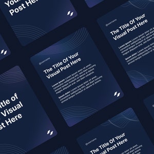 May include: A dark blue social media post template with white text and a white abstract design. The text reads "The Title of Your Visual Post Here" and includes a placeholder for a username. Lorem ipsum text is included as a placeholder for the body of the post.