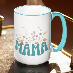 Wildflower Mama Coffee Mugs, Mama gift, Flower coffee cup, Mug for mama, mama Birthday gift, Gift for mom, mom gift, Gift for Mother&#39;s Day.