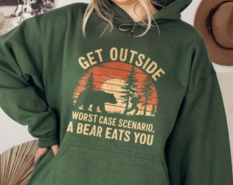 Funny Hiking Hoodie Get Outside Worst Case Scenario Funny Bear Sweatshirt