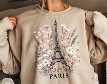 Paris Sweatshirt Eiffel Tower Wildflower Sweater Traveler Girl Sweatshirt for Her Paris Crewneck French Gift for Mom Paris Lover Gift