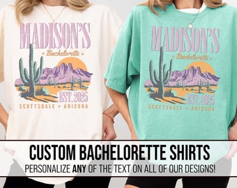 Desert Bachelorette Scottsdale Bach Shirt Comfort Colors Custom Location Bach Shirt Arizona Bach Party Last Disco Desert Cactus Bachelorette