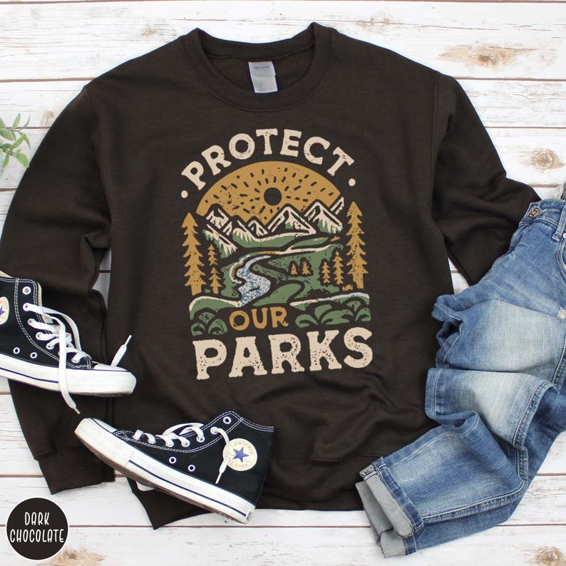 Protect Our Parks Sweatshirt National Park Lover Sweater Conservation Gift for Her Granola Girl Crewneck Parks Gift for Her Forestcore Sweatshirt