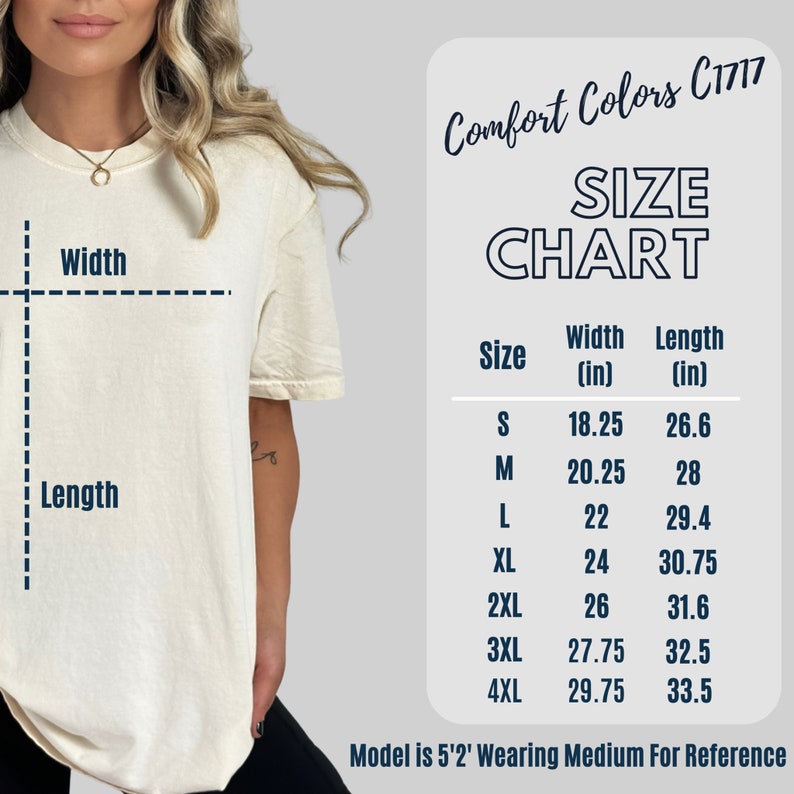 May include: Size chart for a t-shirt in sizes S through 4XL. The chart shows the width and length of each size in inches. Comfort Colors C1717.