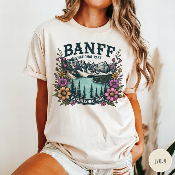 Banff Shirt Banff National Park Shirt for Women Canada Sweatshirt Canadian Rocky Mountain Shirt Hiking Shirt Granola Girl Tee Banff Gift