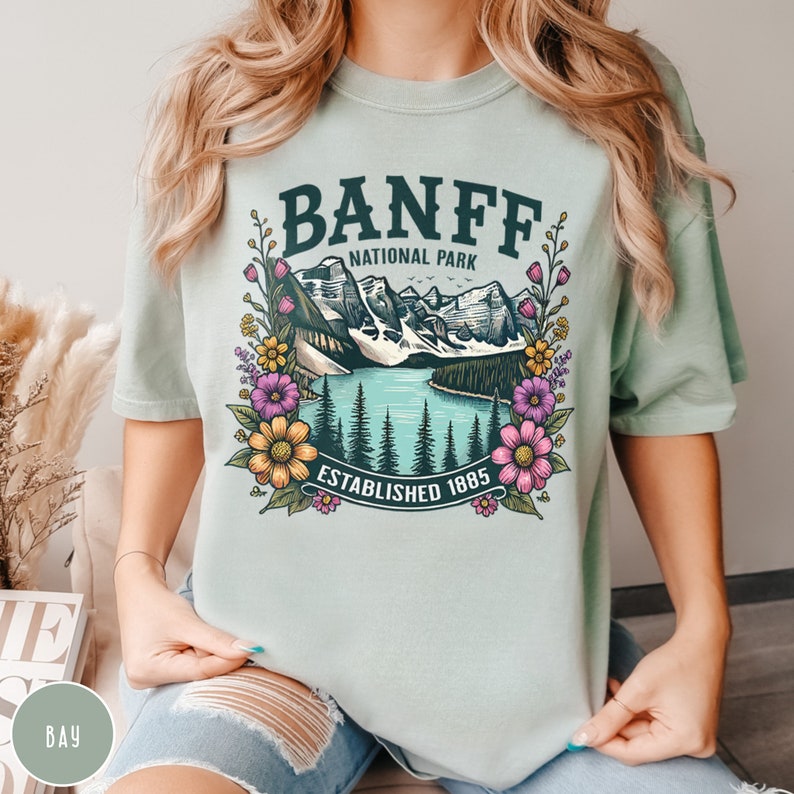 Banff Shirt Banff National Park Shirt Canada Sweatshirt Canadian Rocky Mountain Shirt Hiking Shirt Granola Girl Tee Travel Lover Banff Gift