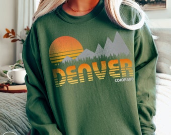 Denver Colorado Sweatshirt Colorado Mountains Shirt Rocky Mountain Sweater Retro Colorado Crewneck Denver Shirt Mountain Hiking Sweatshirt
