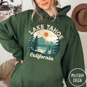 Lake Tahoe Hoodie California Hoodie Lake Tahoe Sweatshirt Lake Tahoe Shirt Ski Hoodie Nevada Hoodie California Retro Hoodie Mountain Hoodie