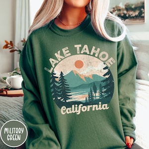 Lake Tahoe Sweatshirt Lake Tahoe Shirt California Sweatshirt Lake Life Shirt Lake Tahoe Crewneck Lake Sweatshirt Nevada Shirt Ski Sweatshirt
