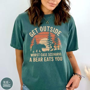 Funny Outsider Shirt Adventurer Shirt Go Outside Worst Case Scenario Shirt Funny Bear Shirt Funny Hiking Shirt for Dad Hiking Gift for Dad
