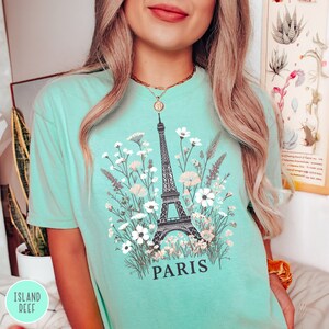 Paris Wildflower Shirt Eiffel Tower Womens Tee France Crewneck Paris Traveler Girl Shirt Paris Trip Shirt for Her Paris French Gift for Mom