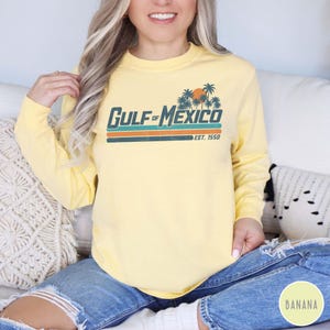 Gulf of Mexico Long Sleeve Shirt Gulf Coast Shirt Texas Alabama Mississippi Florida Beach Crewneck Mexico Gift for Mexico Lover Shirt