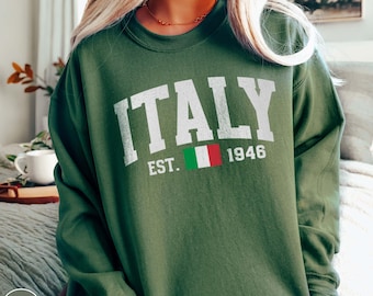 Italia Sweatshirt Italy Sweater Italy Lover Crewneck for Italian Traveler Gift Italy Flag Amalfi Coast Florence Rome Venice Italy Trip Shirt