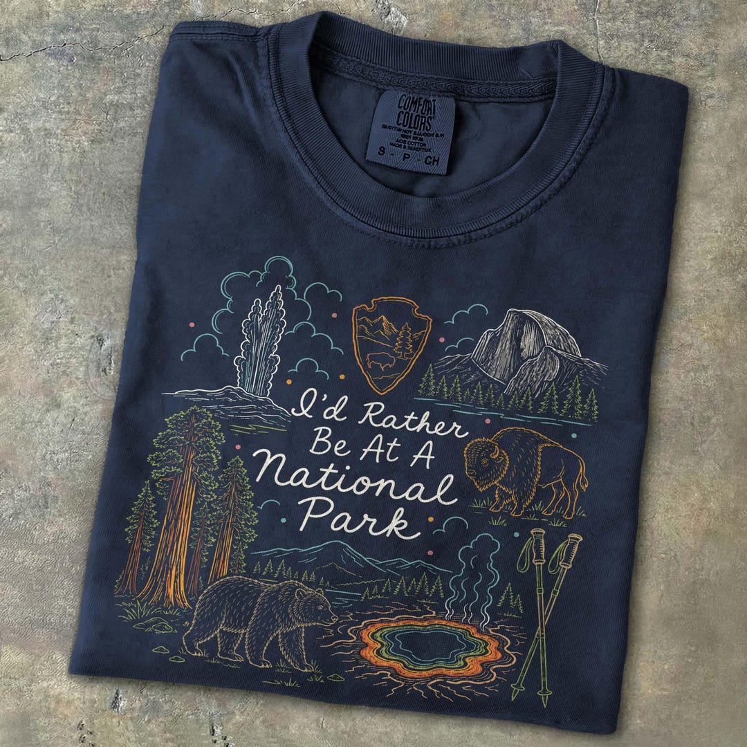 National Park Adventure Shirt Hiking Camping Nature Outdoorsy Wildlife Tee I'd Rather Be A
