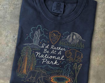 National Park Adventure Shirt Hiking Camping Nature Outdoorsy Wildlife Tee I'd Rather Be At America Parks Lovers Gift For Her Granola Girl
