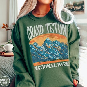 Grand Teton Sweatshirt Wyoming Sweatshirt Grand Teton National Park Sweatshirt Grand Teton Sweater Grand Tetons Shirt Wyoming Shirt Hiking T