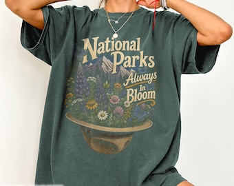 National Parks Wildflower Shirt Protect Our Parks Flower Tee Nature Lovers Gift For Her Granola Girl Adventure T-shirt Park Ranger Gifted