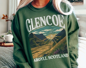 Glencoe Scotland Sweatshirt Argyll Scotland Traveler Crewneck Scottish Highlands Gift for Scottish Inspired Sweater Scotland Lover Gift