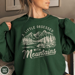 Funny Mountain Lover Sweatshirt Backpacker Gift Vintage Mountain Climbing Crewneck Obessed With Mountains Sweater Retro Outdoor Adventurer Shirt Mountain Hiking Gift Camping Gift National Parks Gift For Her Traveler Gift for Nature Lover Climber Gift