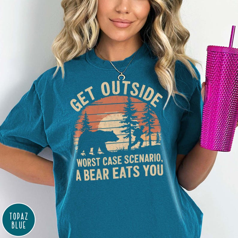 Funny Outsider Shirt Adventurer Shirt Go Outside Worst Case Scenario Shirt Funny Bear Shirt Funny Hiking Shirt for Dad Hiking Gift for Dad
