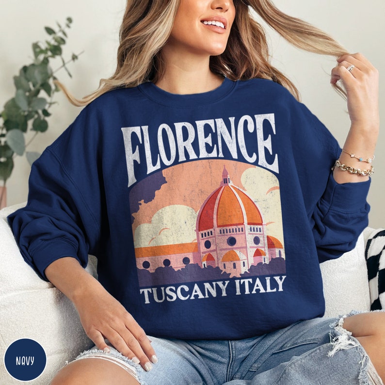 Florence Italy Sweatshirt Italy Sweater Tuscany Sweatshirt Travel Florence Shirt Italy Crewneck Travel Italy Gift Italia Sweatshirt Tuscany Gift Florence Sweatshirt