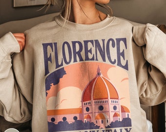 Florence Italy Sweatshirt Italy Sweater Tuscany Sweatshirt Travel Florence Shirt Italy Crewneck Travel Italy Gift Italia Sweatshirt