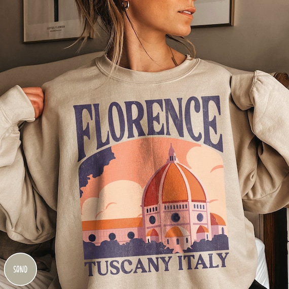 Florence Italy Sweatshirt Italy Sweater Tuscany Sweatshirt Travel Florence Shirt Italy Crewneck Travel Italy Gift Italia Sweatshirt