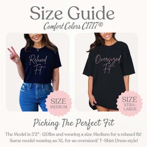 May include: Size guide for a black t-shirt with the text "Relaxed Fit" and "Oversized Fit" in pink. The model is 5'2" and 120lbs wearing a size medium for a relaxed fit and a size XL for an oversized fit.