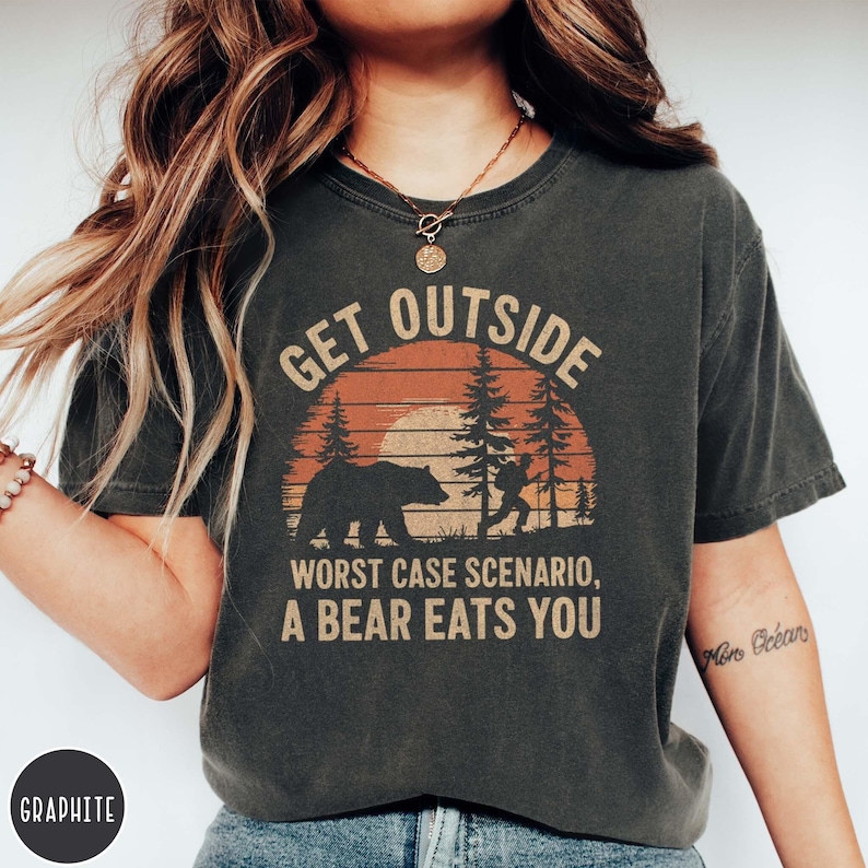 Funny Outsider Shirt Adventurer Shirt Go Outside Worst Case Scenario Shirt Funny Bear Shirt Funny Hiking Shirt for Dad Hiking Gift for Dad