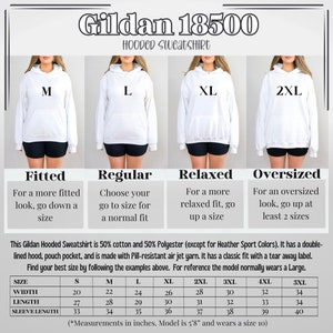 May include: Size chart for Gildan 18500 hooded sweatshirts. The chart shows the width, length, and sleeve length in inches for sizes S through 5XL. The chart also includes descriptions of the fit for each size: Fitted, Regular, Relaxed, and Oversized.