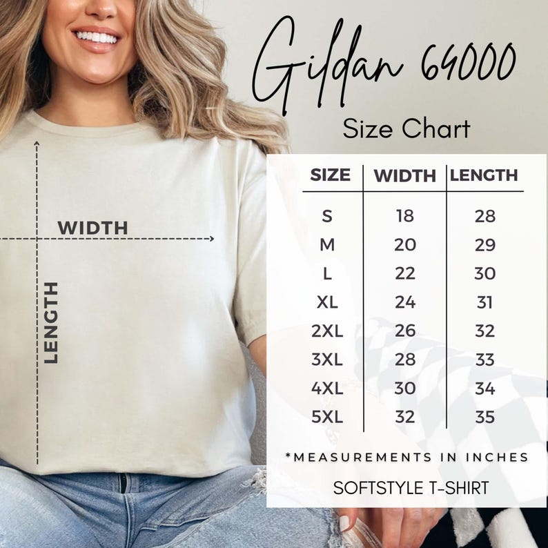 May include: Gildan 64000 Size Chart for softstyle t-shirts. The chart shows the width and length measurements in inches for sizes S through 5XL.