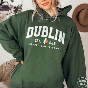 Dublin Hoodie Irish Sweater Ireland Traveler Hoodie Lucky Shamrock Shirt for Irish Lover Varsity Sweatshirt Europe Vacation Gift Dublin Gift