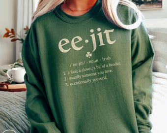 Eejit Definition Sweatshirt Irish Humor Crewneck Gift for Travelers Funny St Patricks Day Present Ireland Slang Novelty Vacation Souvenir