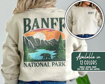 Banff Sweatshirt Banff National Park Sweater Canada Crewneck Canadian Rockies Shirt Alberta Calgary Rocky Mountain Sweatshirt Hiking Clothes