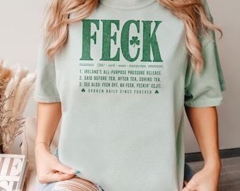Feck Definition Shirt Funny Irish Slang Humor Ireland Culture Tee Souvenir Eejit Saying Pub Gift for Travelers Dubliner Trip Vintage T-Shirt
