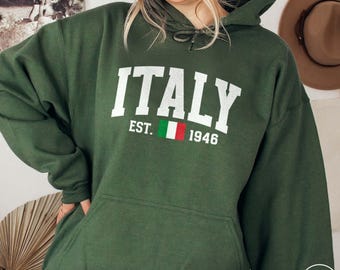 Italy Hoodie Italia Hoodie Italy Flag Sweatshirt Italy Vacation Travel in Italy Sweater Italy Lover Italian Style Italy City Travel Hoodie
