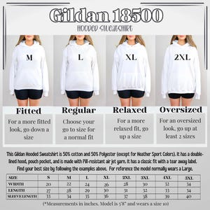 May include: Size chart for Gildan 18500 hooded sweatshirts. The chart shows the different sizes available, from S to 5XL, and the corresponding measurements in inches for width, length, and sleeve length. The chart also includes a description of the fit for each size: fitted, regular, relaxed, and oversized.