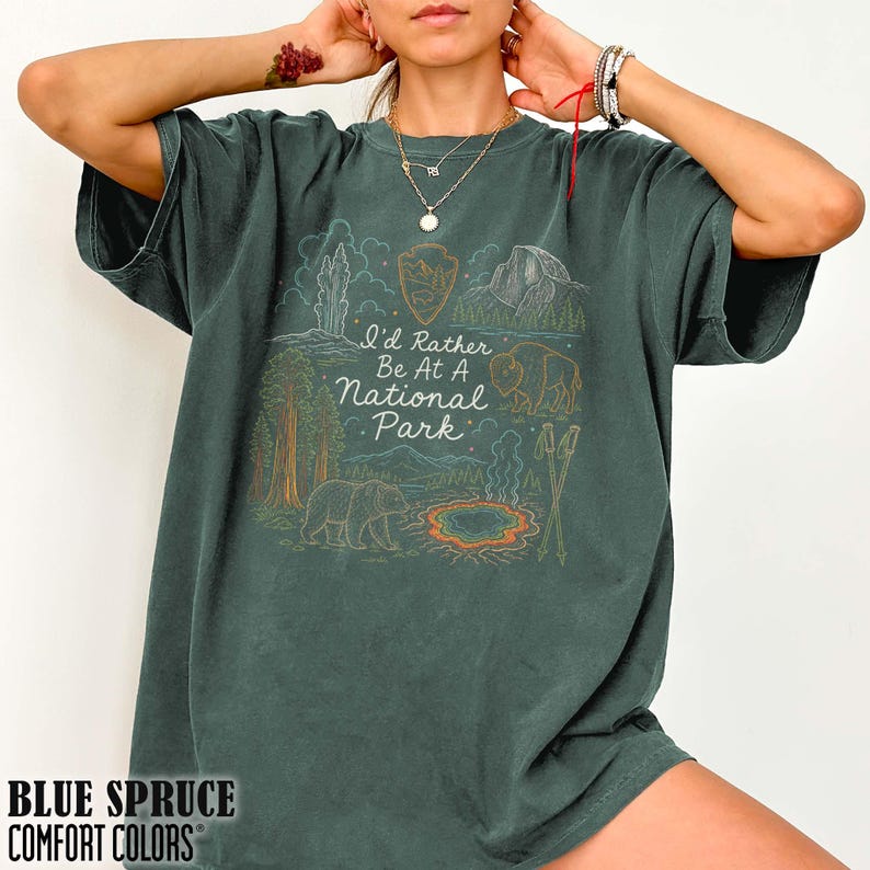 National Park Adventure Shirt Hiking Camping Nature Outdoorsy Wildlife Tee I'd Rather Be At America Parks Lovers Gift For Her Granola Girl Blue Spruce