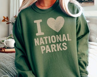 National Parks Lovers Vintage Sweatshirt Park Hiking Camping Adventurer Gift Nature Outdoorsy Gifted Crewneck Wanderlust Love Retro Sweater
