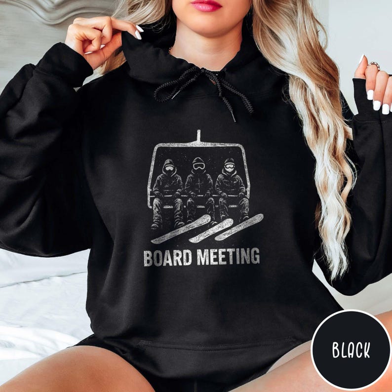Funny Board Meeting Snowboard Hoodie Boarding Sweatshirt Snowboarder Top Winter Sport Hoodie Gift for Snowboarder Gift for Snowboard Lovers