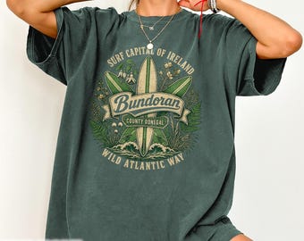 Bundoran Surf Capital Ireland T Shirt Wild Atlantic Way Tee Irish Travel Gift Coastal Town Beach Vacation Souvenir Wave Adventure Summer Top