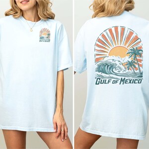 Gulf of Mexico Shirt Gulf Coast Shirt Mexico Beach Tee Gulf of Mexico Gift for Mexico Lover Gift Mexican Pride Shirt Texas Beach Shirt