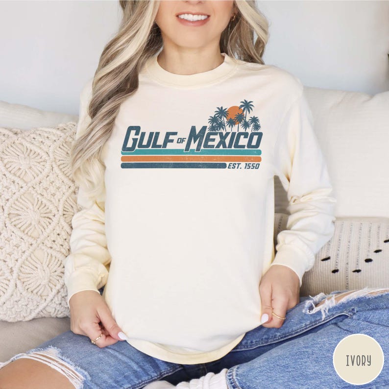 Gulf of Mexico Long Sleeve Shirt Gulf Coast Shirt Texas Alabama Mississippi Florida Beach Crewneck Mexico Gift for Mexico Lover Shirt