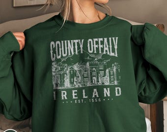 County Offaly Ireland Sweatshirt Vintage Charleville Castle Tullamore Retro Crewneck Irish Roots Heritage Gift Leinster Travel Trip Souvenir