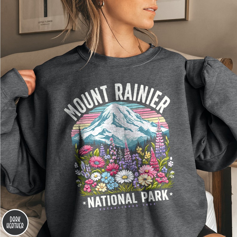 Mount Rainier Sweatshirt Wildflower Sweatshirt Mount Rainier National Park Sweatshirt Granola Aesthetic Washington Sweatshirt Forestcore Sweatshirt
